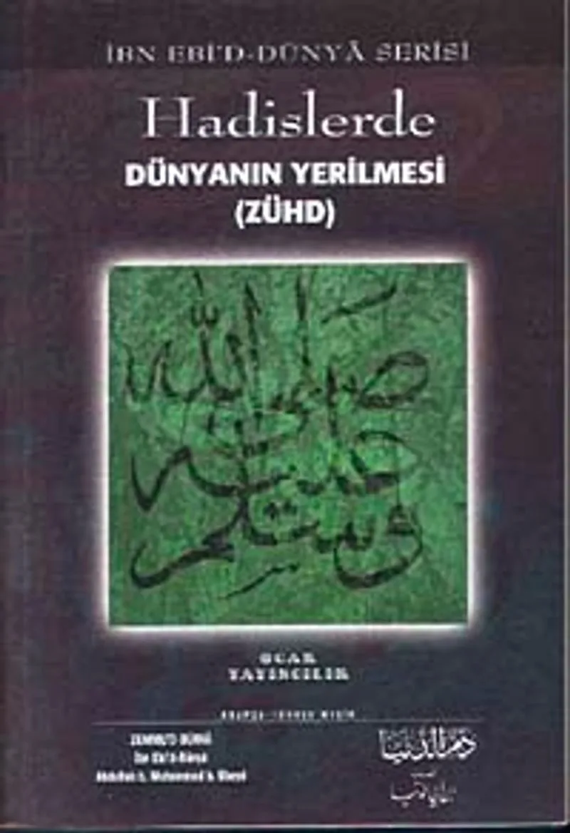 Hadislerde Dünyanın Yerilmesi (Zühd)