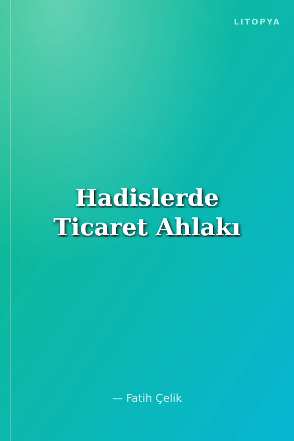 Hadislerde Ticaret Ahlakı