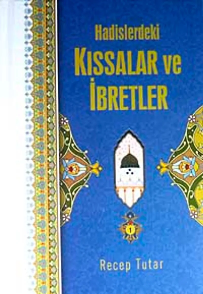 Hadislerdeki Kıssalar ve İbretler
