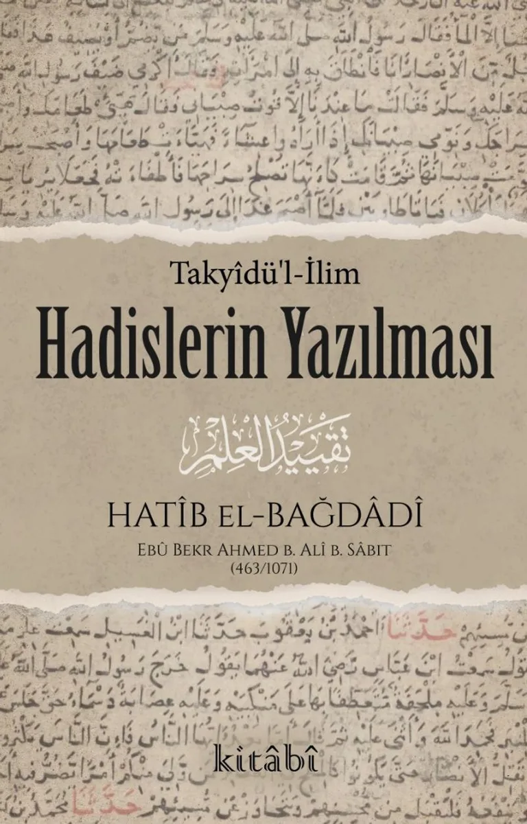 Hadislerin Yazılması (Takyîdü'l-İlm)