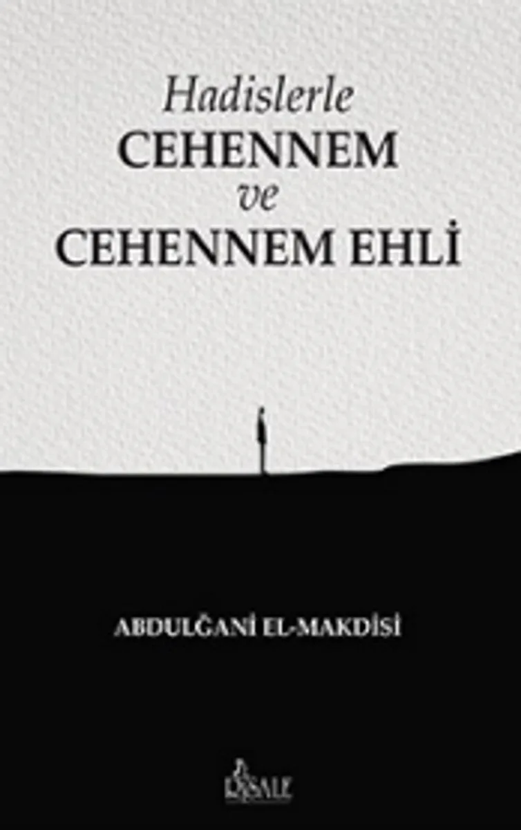 Hadislerle Cehennem ve Cehennem Ehli