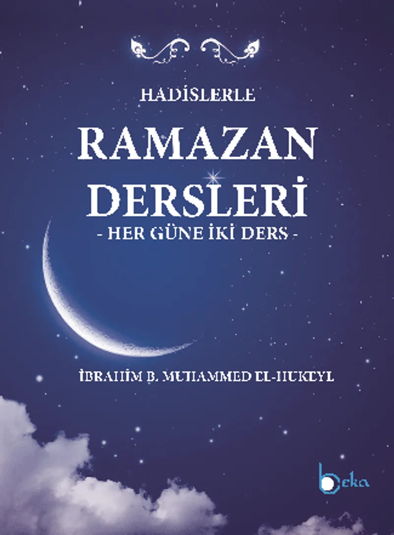 Hadislerle Ramazan Dersleri Her Güne İki Ders