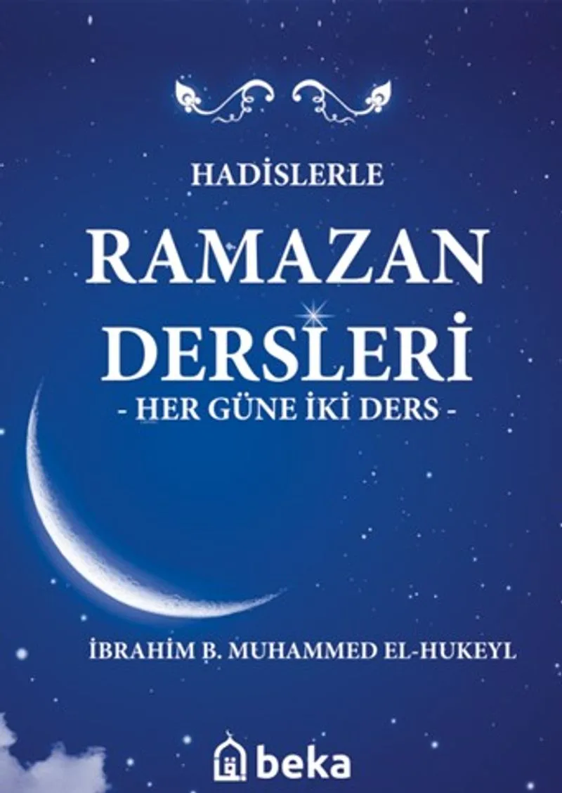 Hadislerle Ramazan Dersleri (Karton Kapak) Her Güne İki Ders