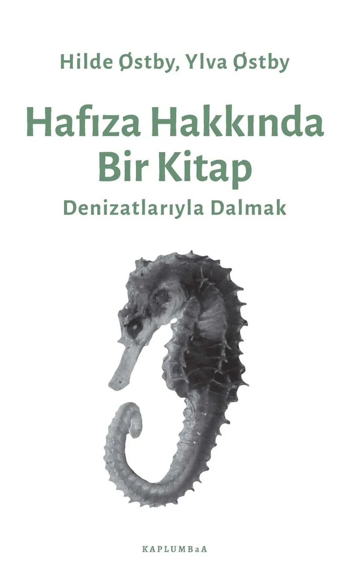 Hafıza Hakkında Bir Kitap Denizatlarıyla Dalmak