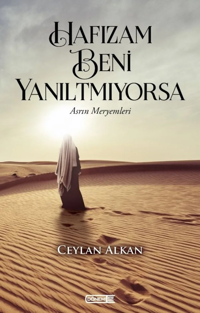 Hafızam Beni Yanıltmıyorsa Asrın Meryemleri