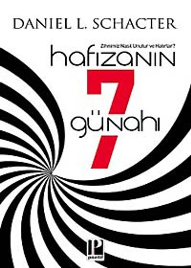 Hafızanın 7 Günahı Zihnimiz Nasıl Unutur ve Hatırlar?