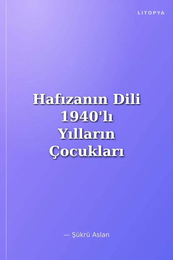 Hafızanın Dili 1940'lı Yılların Çocukları Dersim'i Anlatıyor