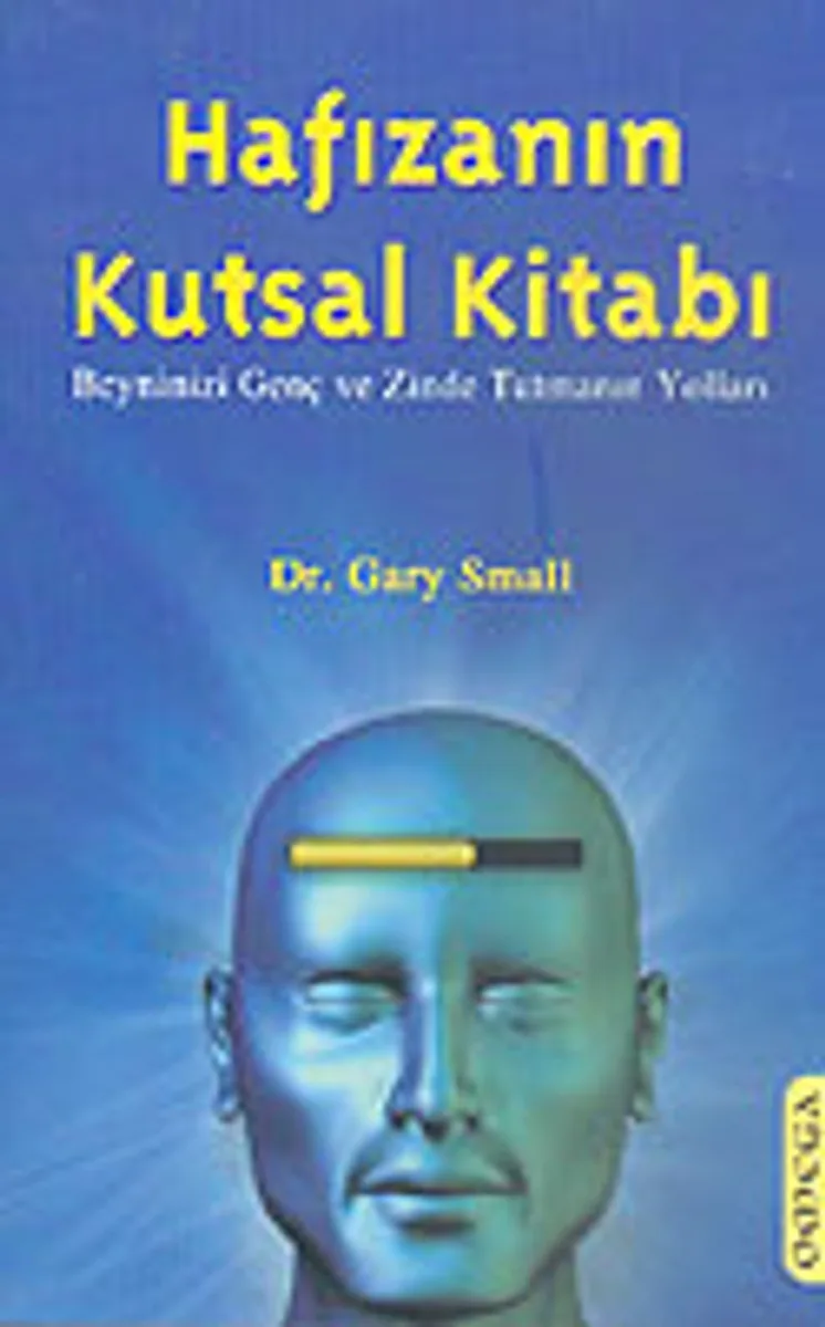 Hafızanın Kutsal Kitabı Beyninizi Genç ve Zinde Tutmanın Yolları