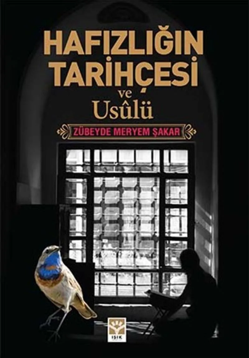 Hafızlığın Tarihçesi ve Usulü