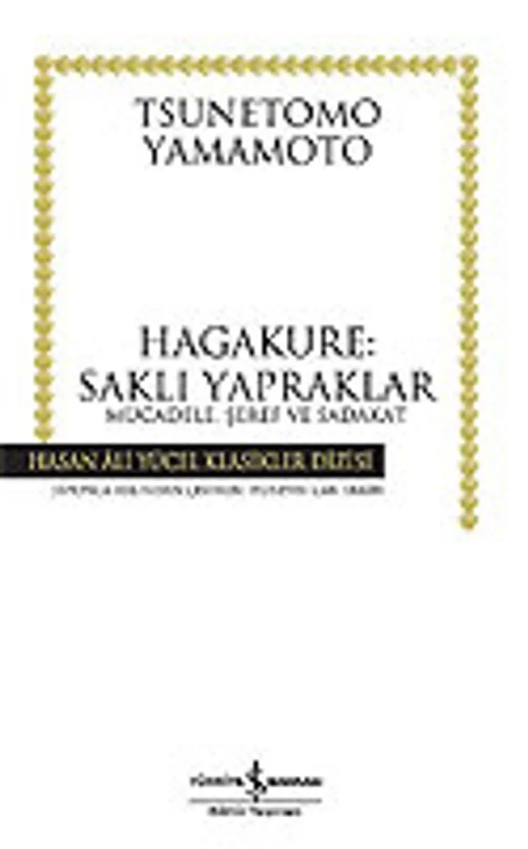 Hagakure / Saklı Yapraklar (Ciltsiz)