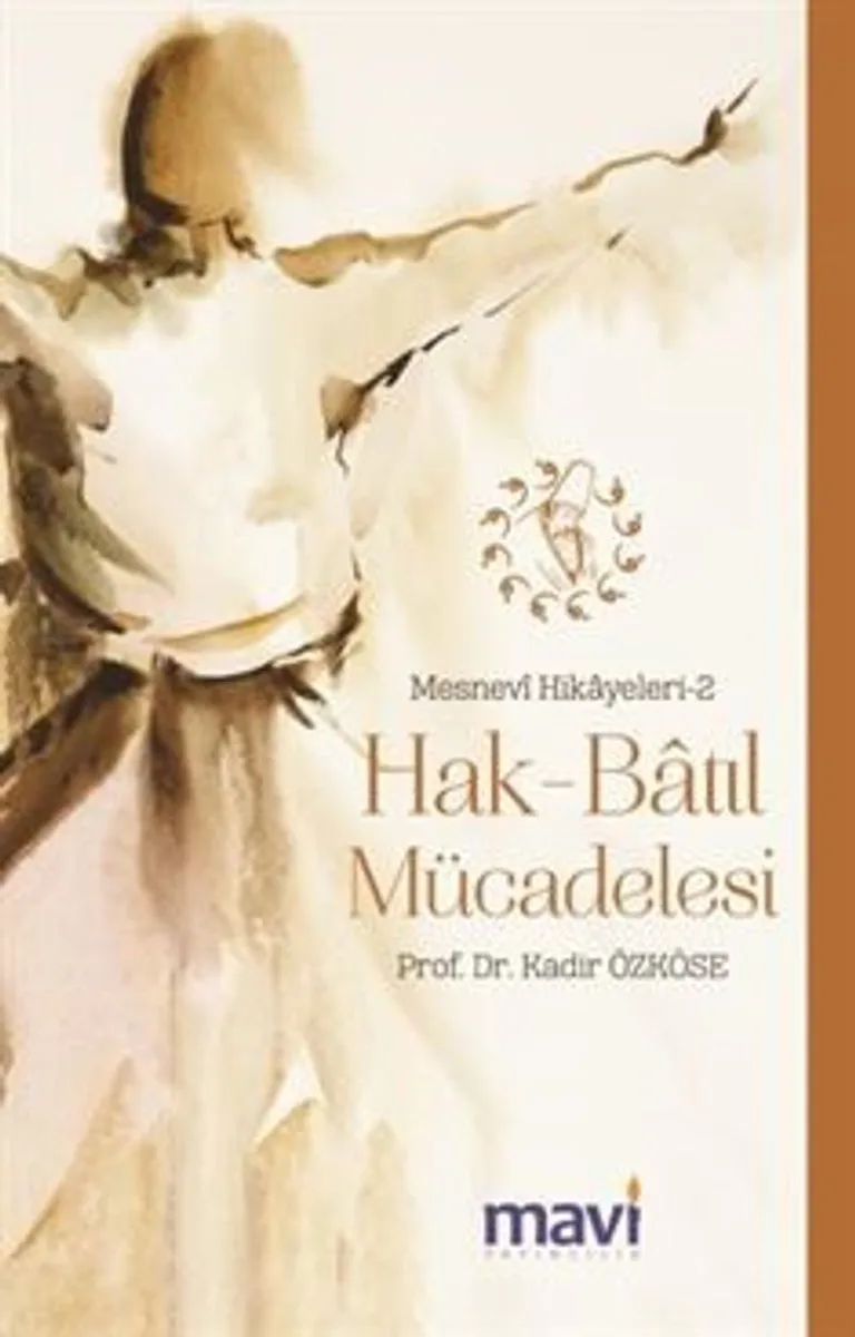 Hak-Batıl Mücadelesi / Mesnevi Hikayeleri 2
