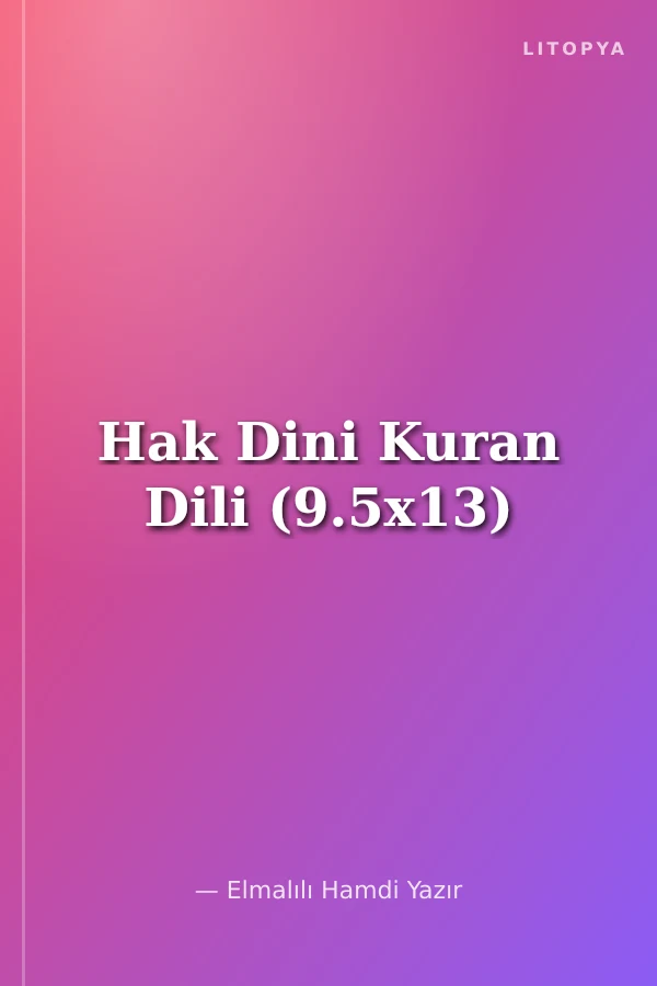 Hak Dini Kuran Dili (9.5x13)