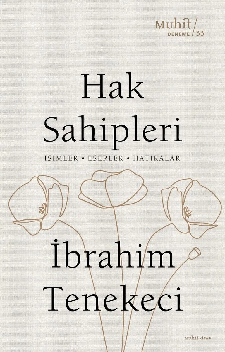 Hak Sahipleri İsimler - Eserler - Hatıralar