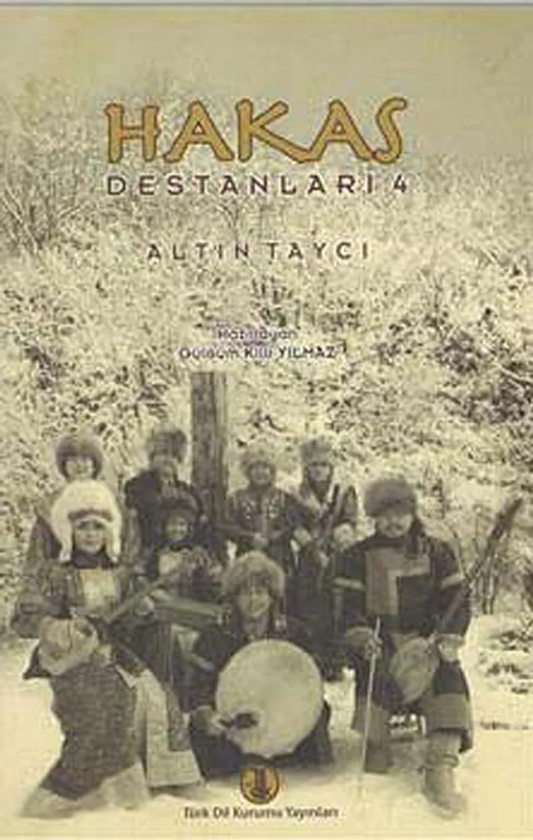 Hakas Destanları 4 Altın Taycı