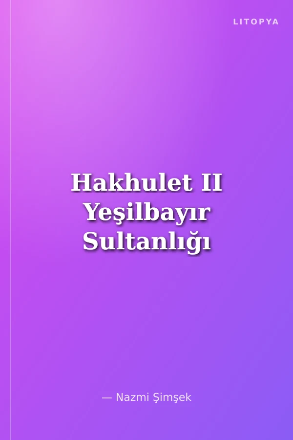 Hakhulet II Yeşilbayır Sultanlığı