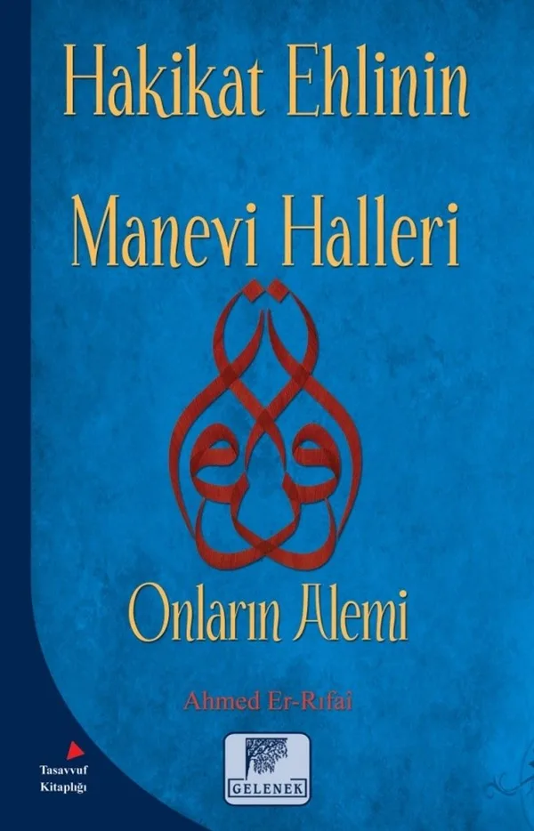 Hakikat Ehlinin Manevi Halleri Onların Alemi