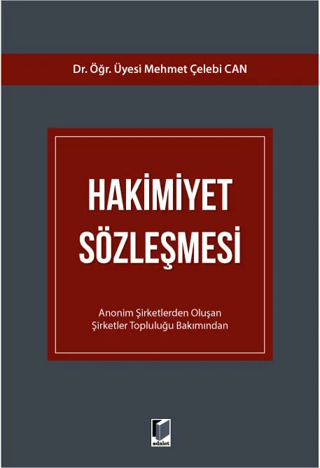Hakimiyet Sözleşmesi Anonim Şirketlerden Oluşan Şirketler Topluluğu Bakımından