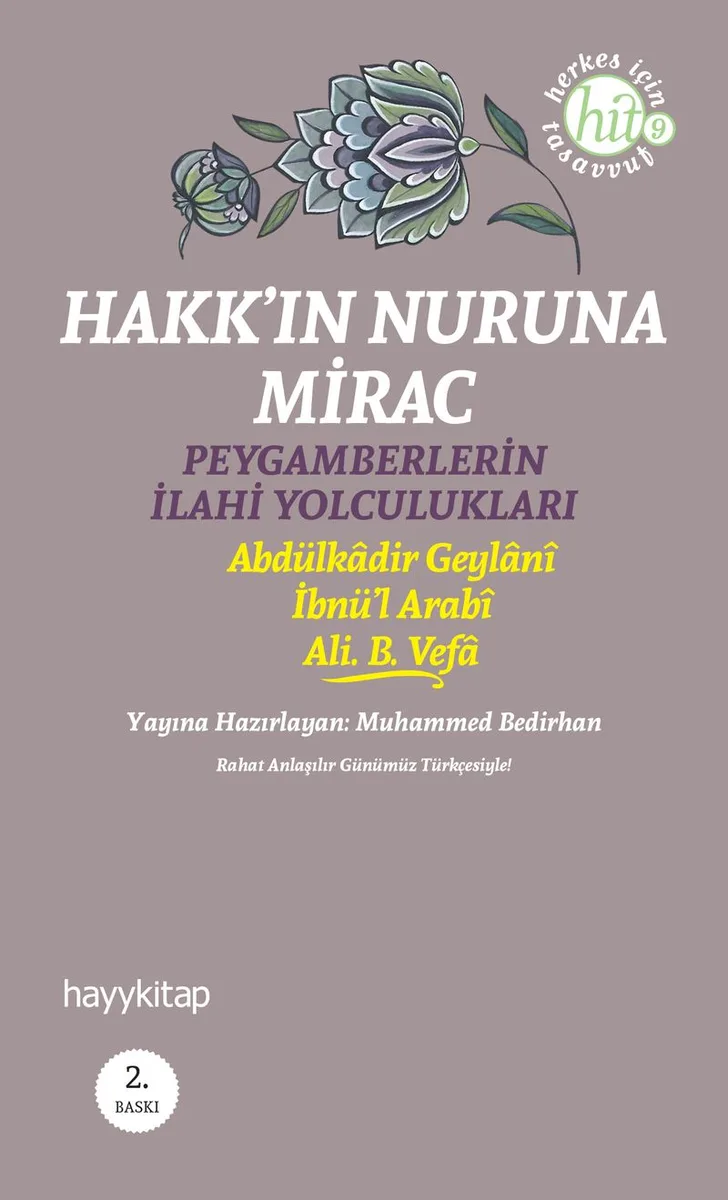 Hakk'ın Nuruna Mirac Peygamberlerin İlahi Yolculukları