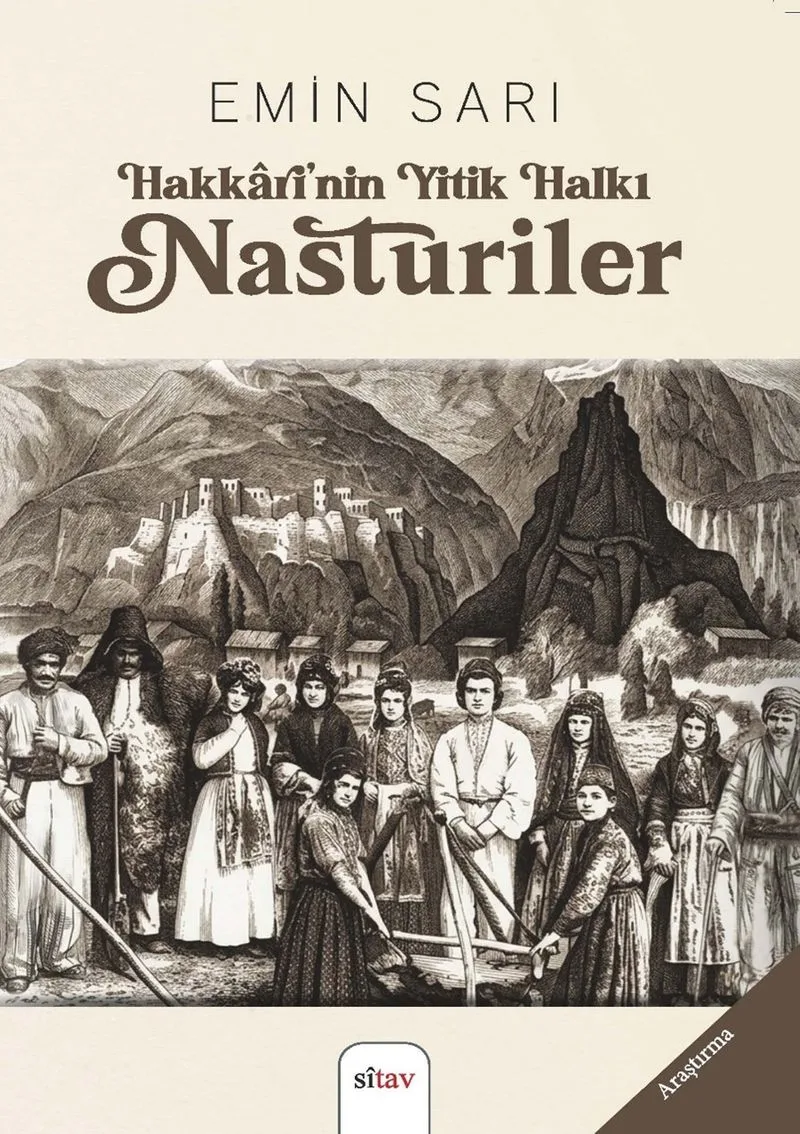 Hakkar&icirc;'n&icirc;n Yitik Halkı Nasturiler