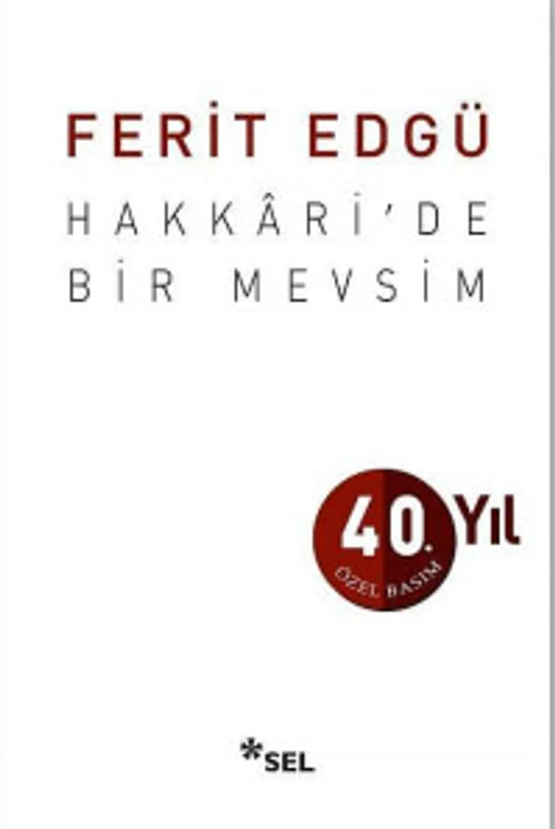 Hakkari'de Bir Mevsim (Ciltli Özel Baskı)