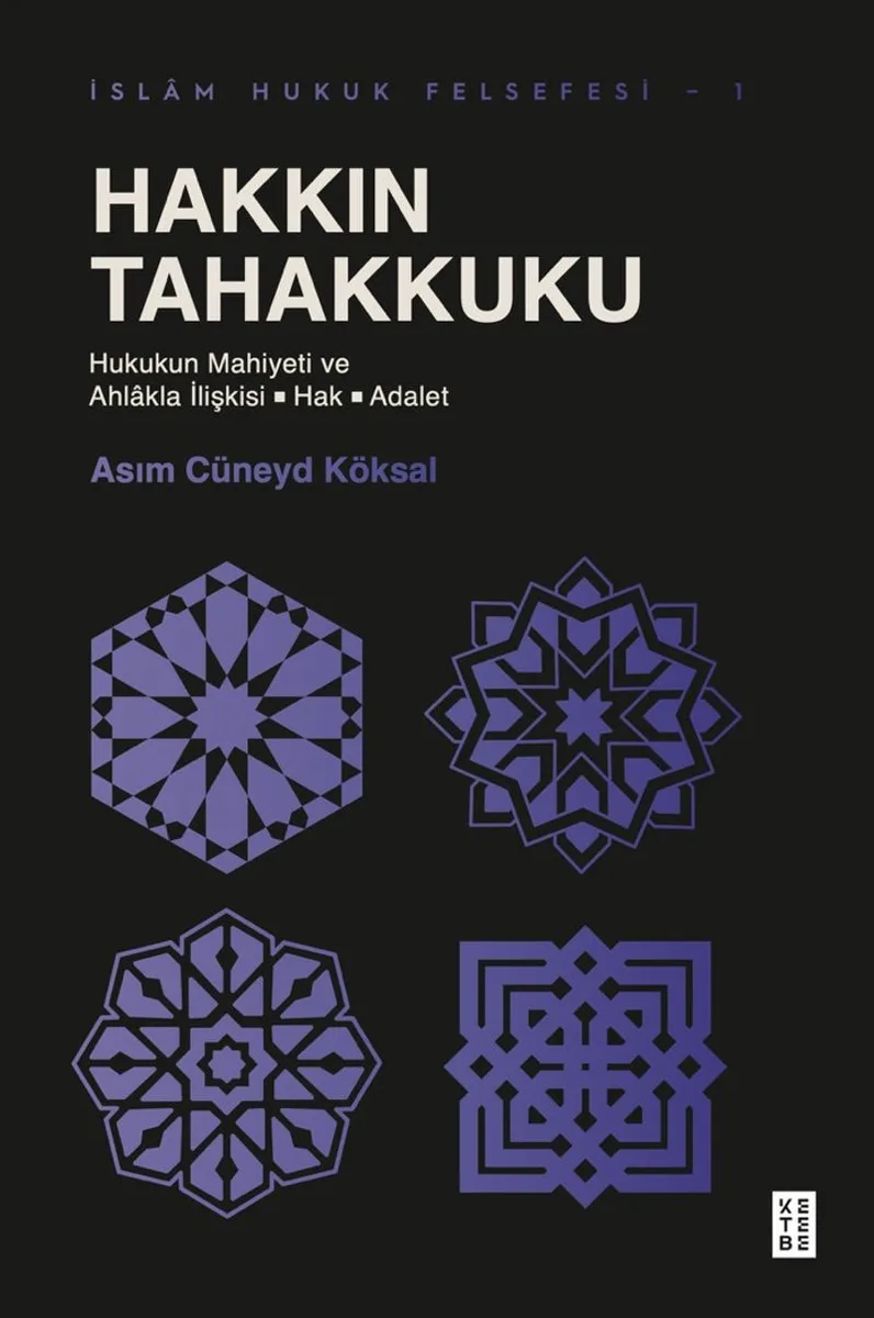 Hakkın Tahakkuku Hukukun Mahiyeti ve Ahlakla İlişkisi: Hak - Adalet