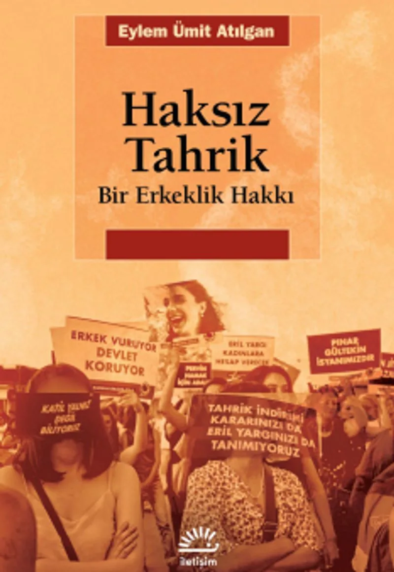 Haksız Tahrik Bir Erkeklik Hakkı