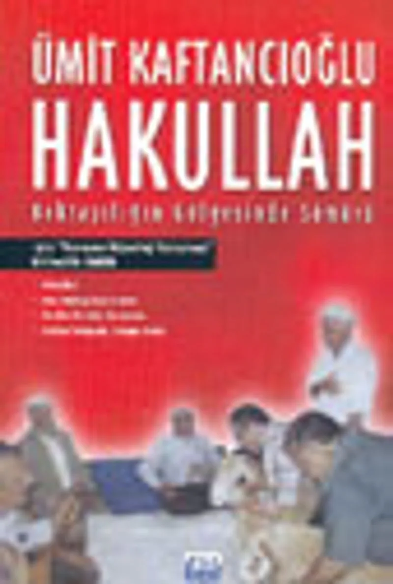 Hakullah Hacı Bektaş Gölgesinde Sömürü