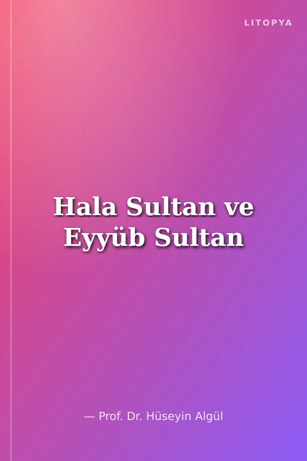 Hala Sultan ve Eyyüb Sultan