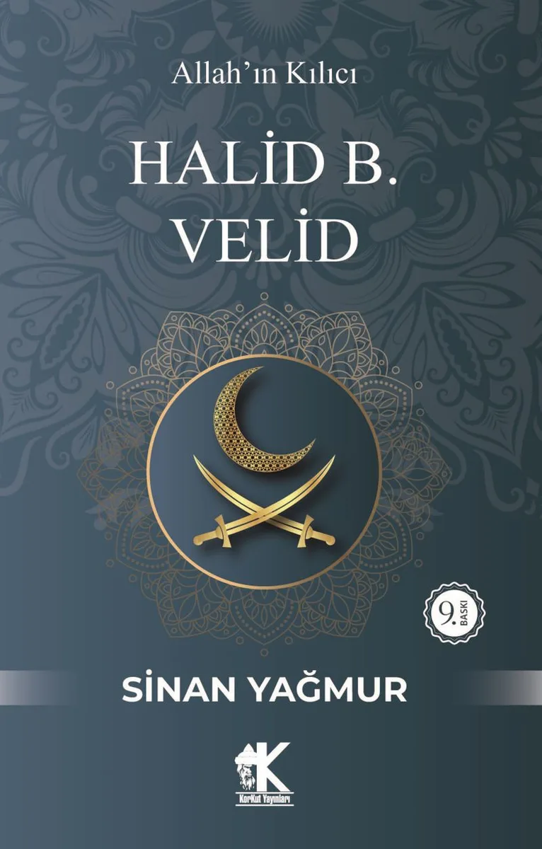 Halid B. Velid Allah'ın Kılıcı
