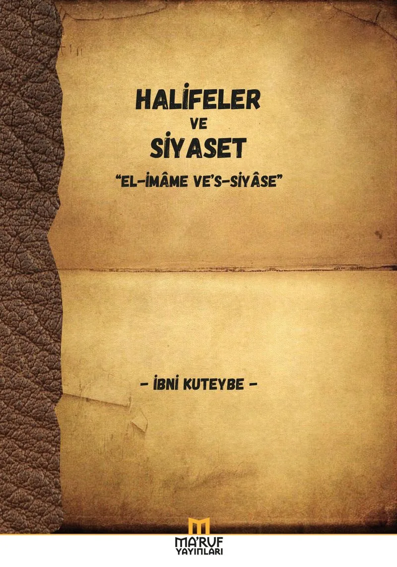 Halifeler ve Siyaset el-İmame ve's-Siyase