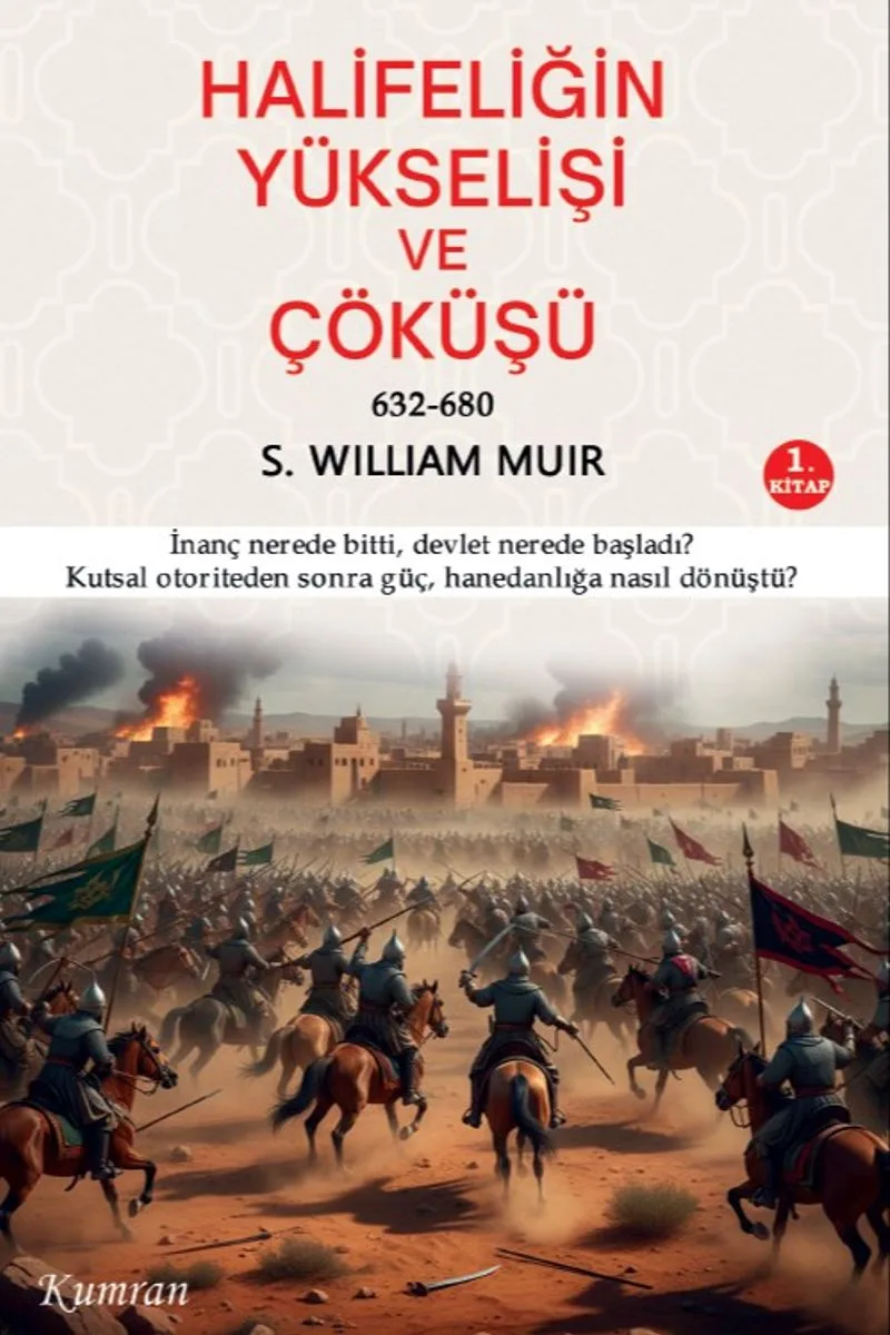 Halifeliğin Yükselişi ve Çöküşü 632-680