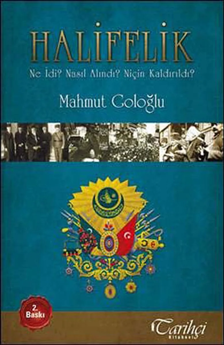 Halifelik Ne İdi? Nasıl Alındı? Niçin Kaldırıldı?