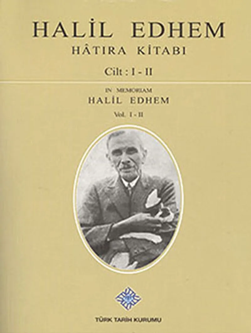 Halil Edhem Hatıra Kitabı Cilt: I-II