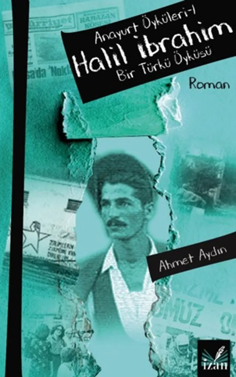 Halil İbrahim / Anayurt Öyküleri 1