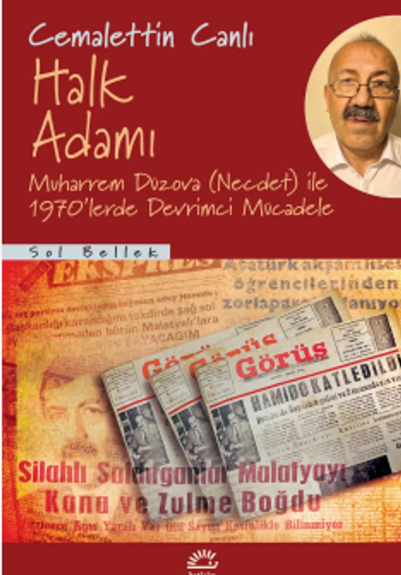 Halk Adamı Muharrem Düzova(Necdet) ile 1970'lerde Devrimci Mücadele