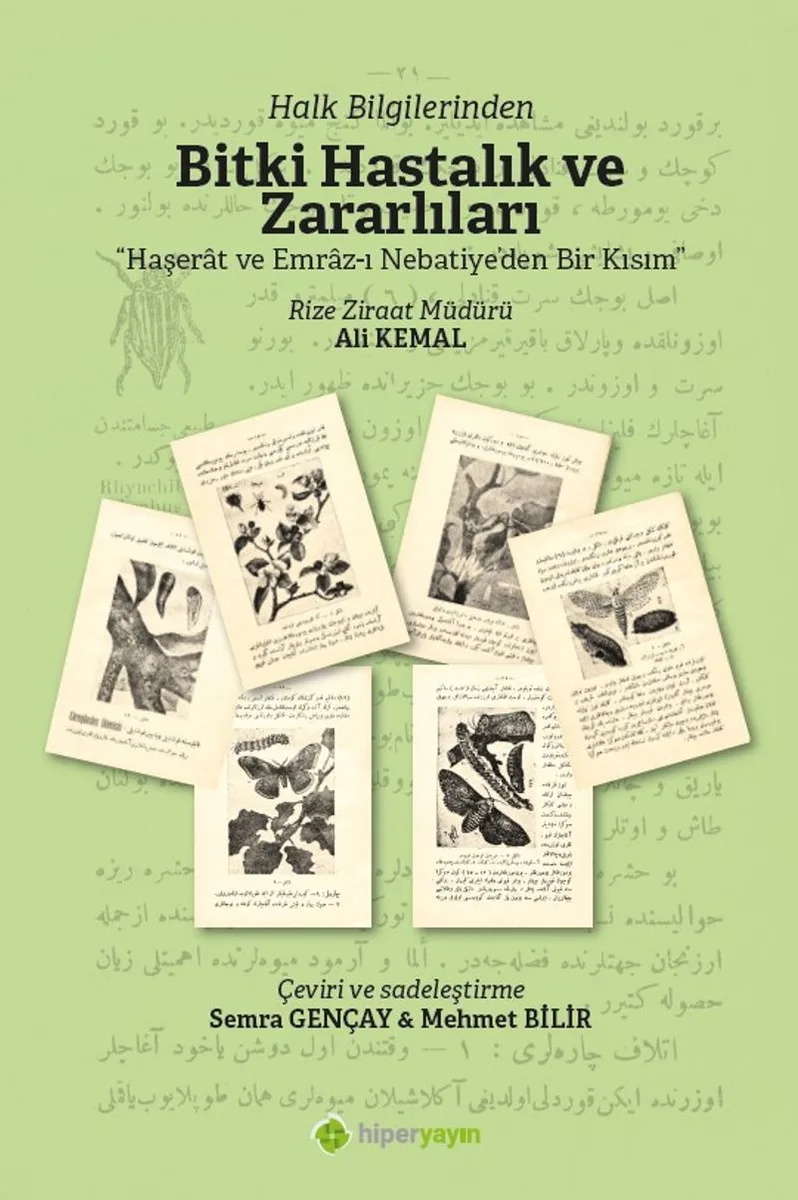 Halk Bilginlerinden Bitki Hastalık ve Zararlıları &ldquo;Haşerat ve Emraz-ı Nebatiye'den Bir Kısım&rdquo;