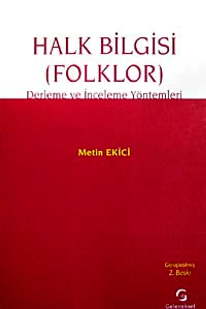 Halk Bilgisi (Folklor) Derleme ve İnceleme Yöntemleri