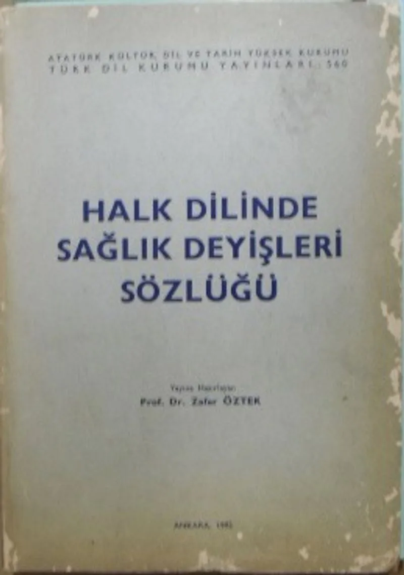 Halk Dilinde Sağlık Deyişleri Sözlüğü / 36-G-5