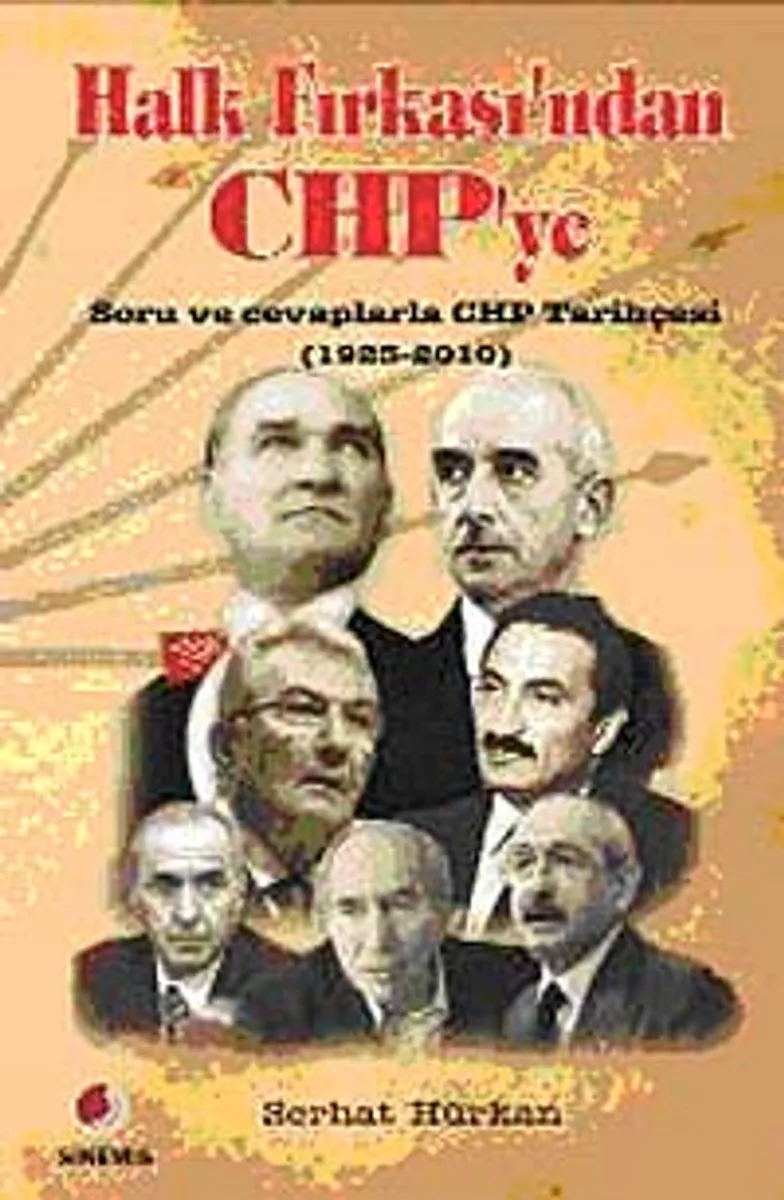 Halk Fırkası'ndan CHP'ye Soru ve Cevaplarla CHP Tarihçesi (1923-2010)
