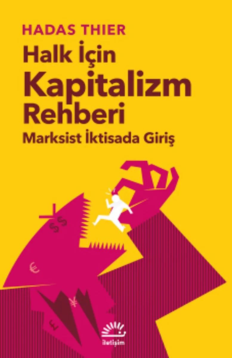 Halk İçin Kapitalizm Rehberi Marksist İktisada Giriş