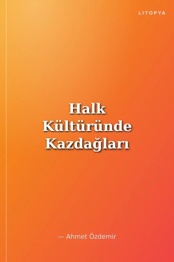 Halk Kültüründe Kazdağları