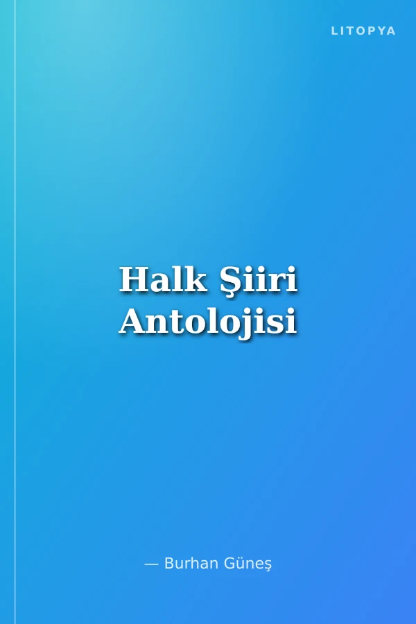 Halk Şiiri Antolojisi