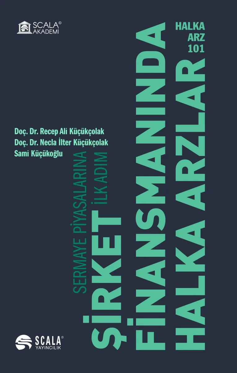 Halka Arz 101 Şirket Finansmanında Halka Arzlar Sermaye Piyasalarına İlk Adım
