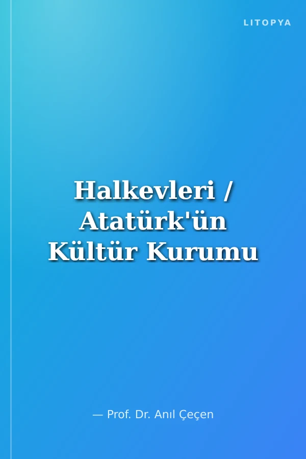 Halkevleri / Atatürk'ün Kültür Kurumu
