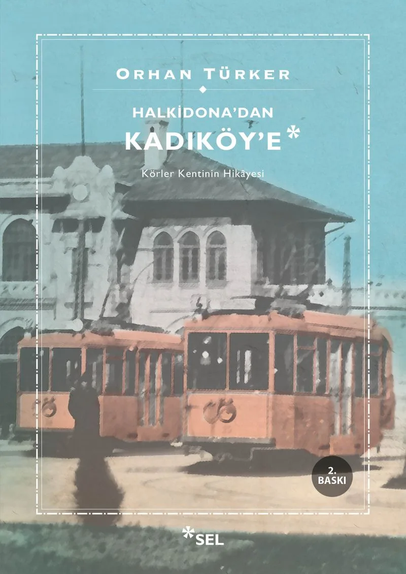 Halkidon'dan Kadıköye Körler Ülkesinin Hikayesi