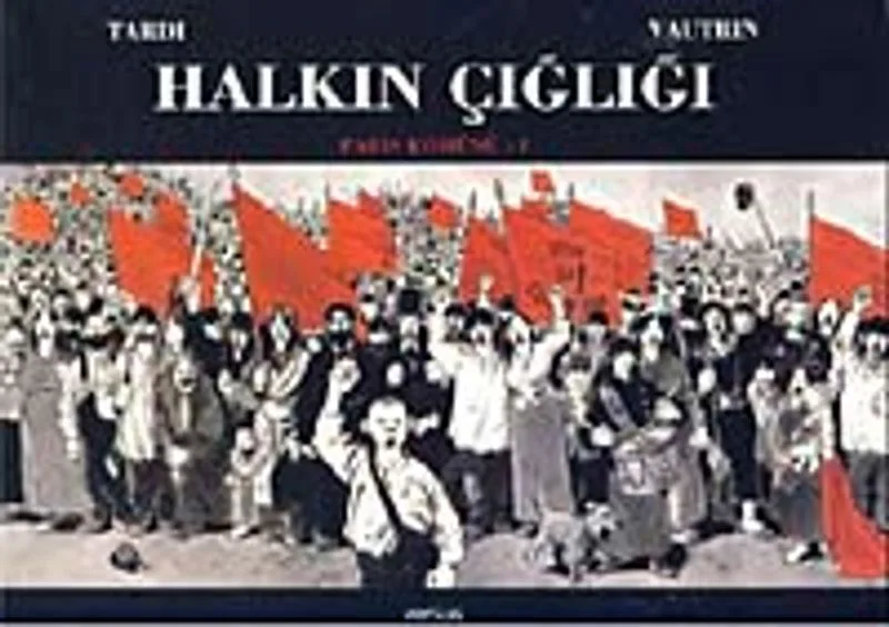 Halkın Çığlığı Paris Komünü-II