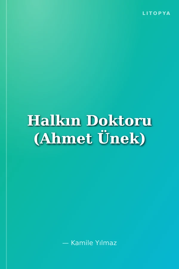 Halkın Doktoru (Ahmet Ünek)