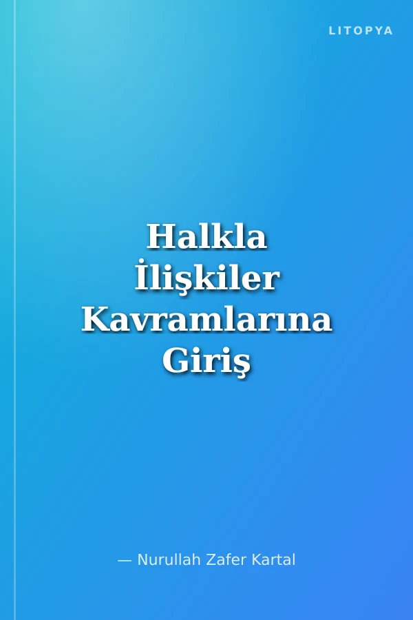 Halkla İlişkiler Kavramlarına Giriş