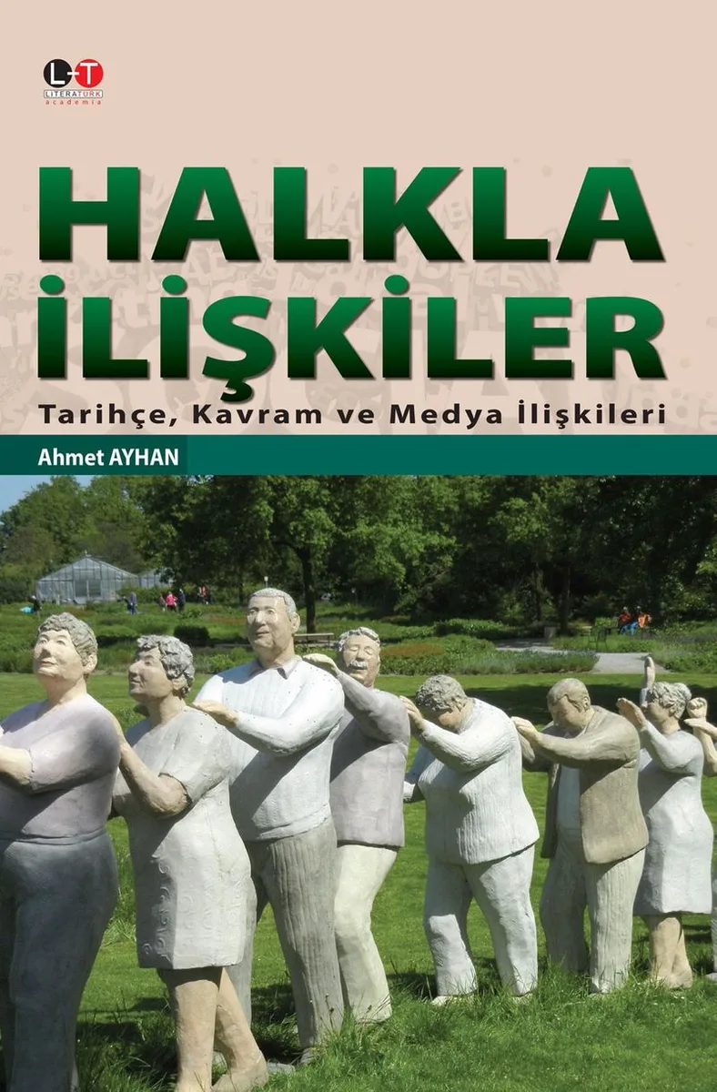 Halkla İlişkiler Tarihçe, Kavram ve Medya İlişkileri