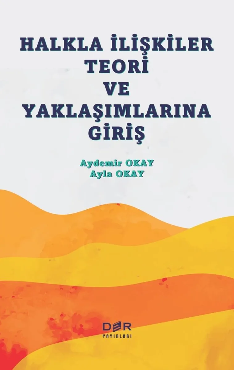Halkla İlişkiler Teori ve Yaklaşımlarına Giriş